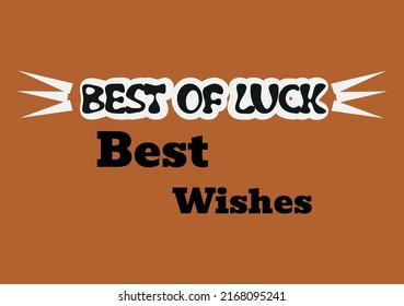 Neues T-Shirt-Design aus Typografie, Best Of Luck T-Shirt, Best Wishs T-Shirt-Design,