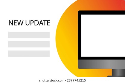 New update sign. Flat, color, monitor screen mockup, new update sign, template for text. Vector illustration