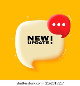 New update. Speech bubble with New update text. 3d illustration. Pop art style. Vector line icon for Business and Advertising