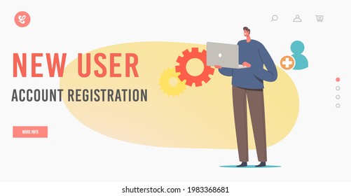 New User Online Registration, Create Account via Digital Device Landing Page Template. Character with Laptop Sign up on Web Site or Register in Internet Community. Cartoon People Vector Illustration