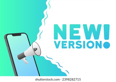 New version sign. Flat, blue, phone screen, text from a megaphone, new version icon. Vector illustration