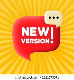 New version. Speech bubble with New version text. Business concept. 3d illustration. Pop art style. Vector line icon for Business and Advertising.