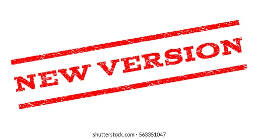 New Version watermark stamp. Text caption between parallel lines with grunge design style. Rubber seal stamp with dirty texture. Vector red color ink imprint on a white background.
