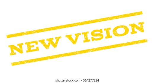 New Vision watermark stamp. Text tag between parallel lines with grunge design style. Rubber seal stamp with dust texture. Vector yellow color ink imprint on a white background.