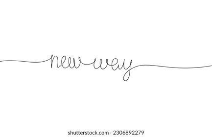 New way one line continuous phrase. Pension, retirement concept. Line art, hand drawn vector illustration.