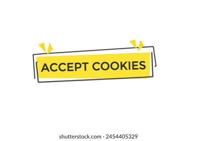 new website accept cookies, click button learn stay stay tuned, level, sign, speech, bubble  banner
