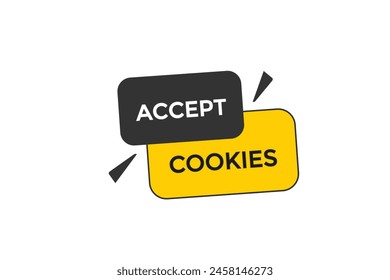 new website accept cookies, click button learn stay stay tuned, level, sign, speech, bubble  banner modern, symbol,  click,