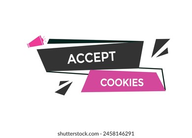 new website accept cookies, click button learn stay stay tuned, level, sign, speech, bubble  banner modern, symbol,  click,