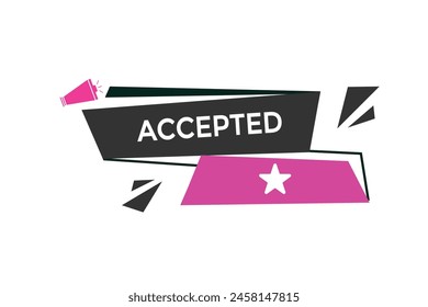 new website accepted, click button learn stay stay tuned, level, sign, speech, bubble  banner modern, symbol,  click,
