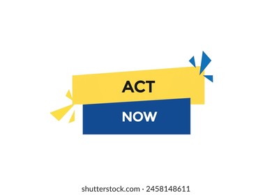 new website act now, click button learn stay stay tuned, level, sign, speech, bubble  banner modern, symbol,  click,

