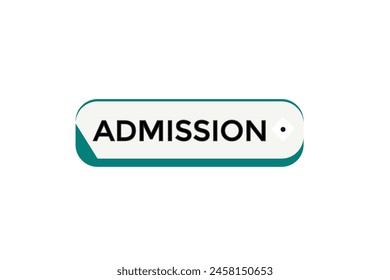 new website  admission, click button learn stay stay tuned, level, sign, speech, bubble  banner modern, symbol,  click,