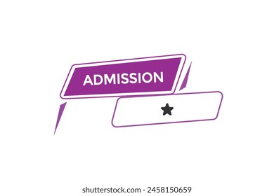 new website  admission, click button learn stay stay tuned, level, sign, speech, bubble  banner modern, symbol,  click,