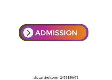 new website  admission, click button learn stay stay tuned, level, sign, speech, bubble  banner modern, symbol,  click,
