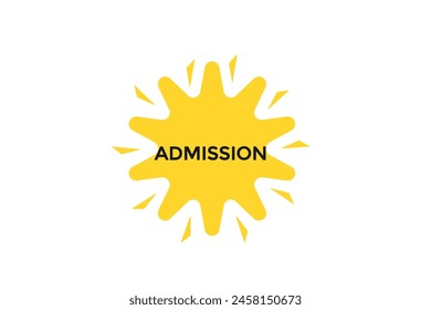 new website  admission, click button learn stay stay tuned, level, sign, speech, bubble  banner modern, symbol,  click,