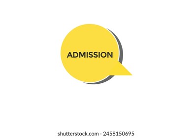 new website  admission, click button learn stay stay tuned, level, sign, speech, bubble  banner modern, symbol,  click,