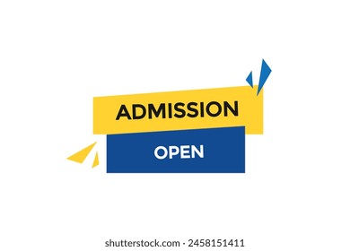 new website  admission open, click button learn stay stay tuned, level, sign, speech, bubble  banner modern, symbol,  click,
