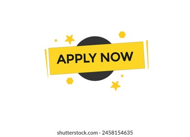 new website  apply now, click button learn stay stay tuned, level, sign, speech, bubble  banner modern, symbol,  click,