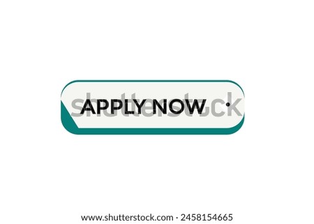 new website  apply now, click button learn stay stay tuned, level, sign, speech, bubble  banner modern, symbol,  click,