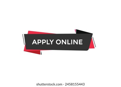 new website  apply online , click button learn stay stay tuned, level, sign, speech, bubble  banner modern, symbol,  click,