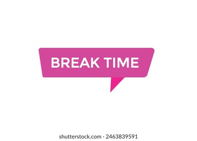 new website break time  button learn stay stay tuned, level, sign, speech, bubble  banner modern, symbol,  click 
