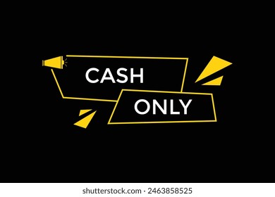 new website cash only offer button learn stay stay tuned, level, sign, speech, bubble  banner modern, symbol,  click 