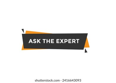 new website, click button learn ask the expert level, sign, speech, bubble  banner
