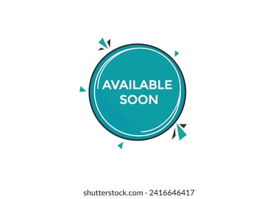 new website, click button learn available soon level, sign, speech, bubble  banner
