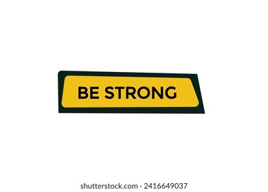 new website, click button learn be strong level, sign, speech, bubble  banner
