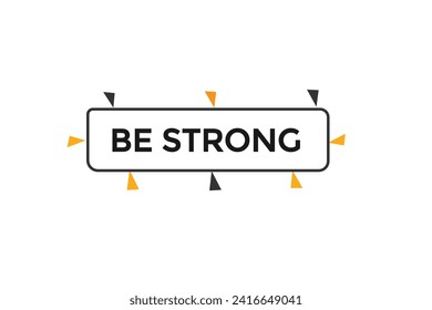 new website, click button learn be strong level, sign, speech, bubble  banner

