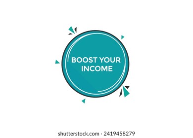 new website, click button learn boost your income level, sign, speech, bubble  banner
