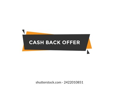 new website, click button learn cash back offer  level, sign, speech, bubble  banner
