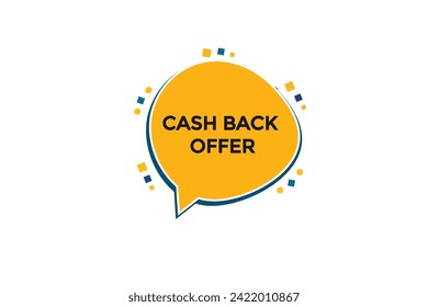 new website, click button learn cash back offer  level, sign, speech, bubble  banner
