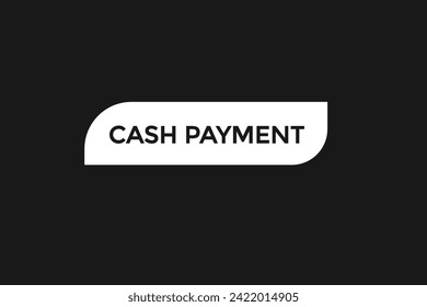 new website, click button learn cash payment level, sign, speech, bubble  banner
