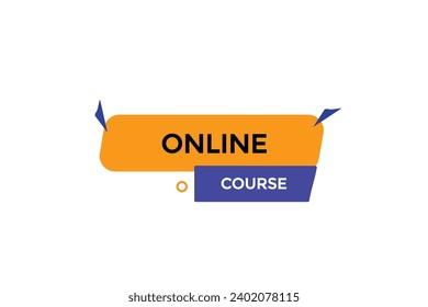  new website, click button,online course, level, sign, speech, bubble  banner, 
