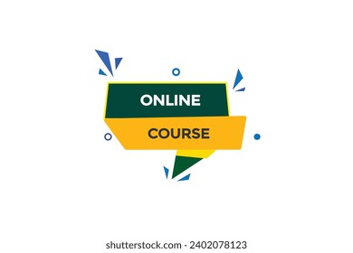  new website, click button,online course, level, sign, speech, bubble  banner, 
