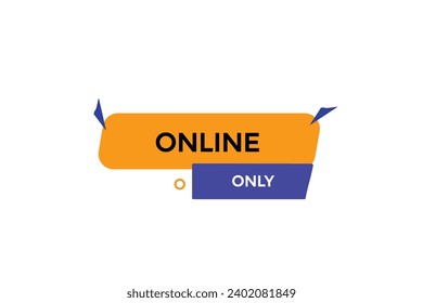  nuevo sitio web, botón de clic, solo en línea, nivel, signo, discurso, banner de burbuja, 
