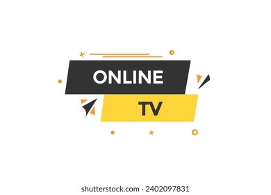  new website, click button,online tv, level, sign, speech, bubble  banner, 
