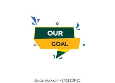  new website, click button,our goal, level, sign, speech, bubble  banner, 
