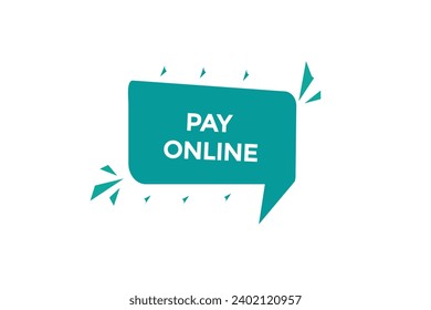  new website, click button,pay online, level, sign, speech, bubble  banner, 
