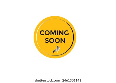 
new website coming soon  button learn stay stay tuned, level, sign, speech, bubble  banner modern, symbol,  click 
