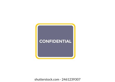 new website confidential button learn stay stay tuned, level, sign, speech, bubble  banner modern, symbol,  click 
