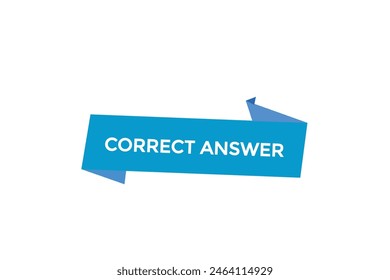 new website correct answer offer button learn stay stay tuned, level, sign, speech, bubble  banner modern, symbol, click 