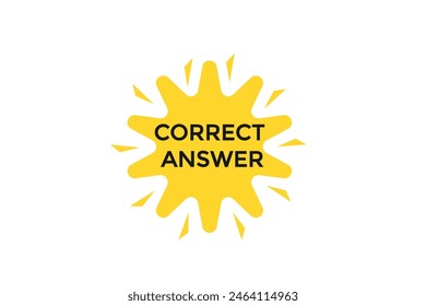 new website correct answer offer button learn stay stay tuned, level, sign, speech, bubble  banner modern, symbol, click 