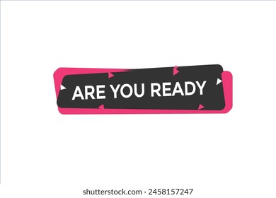 Neue Website Sind Sie bereit, Klicken Button Lernen Bleiben Sie dran, Level, Zeichen, Sprache, Bubble Banner Modern, Symbol, Klicken,
