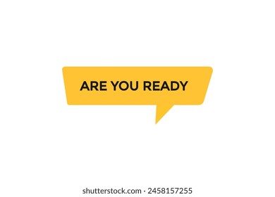 Neue Website Sind Sie bereit, Klicken Button Lernen Bleiben Sie dran, Level, Zeichen, Sprache, Bubble Banner Modern, Symbol, Klicken,
