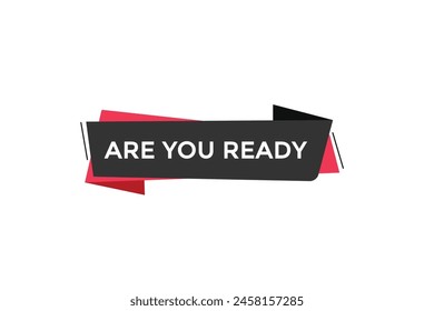 Neue Website Sind Sie bereit, Klicken Button Lernen Bleiben Sie dran, Level, Zeichen, Sprache, Bubble Banner Modern, Symbol, Klicken,
