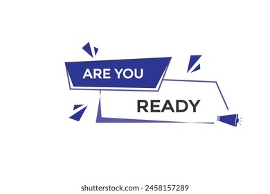 Neue Website Sind Sie bereit, Klicken Button Lernen Bleiben Sie dran, Level, Zeichen, Sprache, Bubble Banner Modern, Symbol, Klicken,
