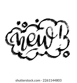 New word speech bubble icon symbol. Web design. Sticker design. Hand drawn vector lettering one color texture image.