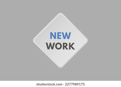 New Work text Button. New Work Sign Icon Label Sticker Web Buttons