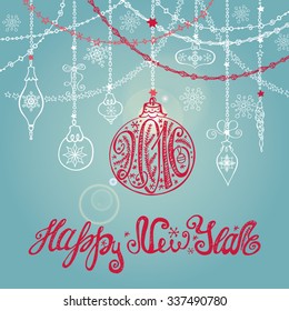 New year 2016 design greeting card with ball, garlands,swirls label.Holiday background.Ball,title,handwriting lettering.Christmas design template.Vintage ornate vector.Winter decoration, snowflakes.